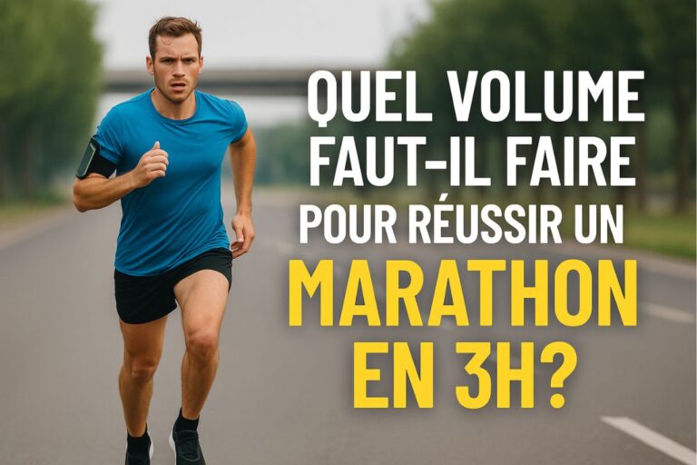 Quel volume faut-il faire pour réussir un marathon en 3h ?