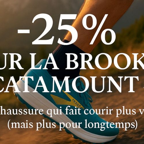 -25% sur la Brooks Catamount 4, la chaussure qui fait courir plus vite (mais plus pour longtemps)