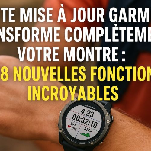 Cette mise à jour Garmin transforme complètement votre montre : 28 nouvelles fonctions incroyables