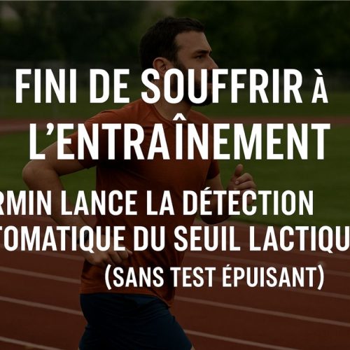 Fini de souffrir à l’entraînement : Garmin lance la détection automatique du seuil lactique (sans test épuisant)